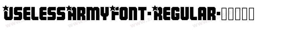UselessArmyFont-Regular字体转换