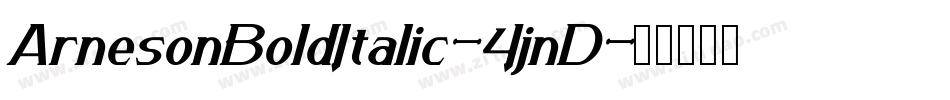 ArnesonBoldItalic-4jnD字体转换