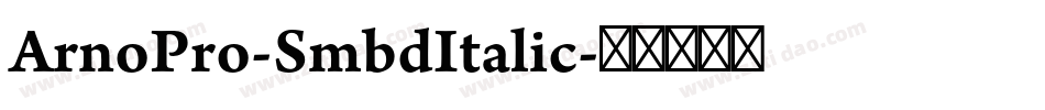 ArnoPro-SmbdItalic字体转换