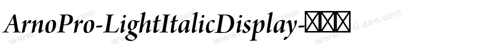 ArnoPro-LightItalicDisplay字体转换