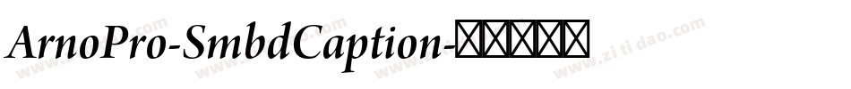ArnoPro-SmbdCaption字体转换