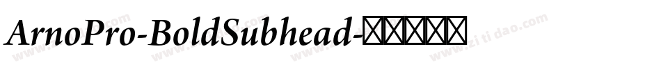 ArnoPro-BoldSubhead字体转换