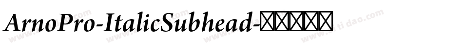 ArnoPro-ItalicSubhead字体转换