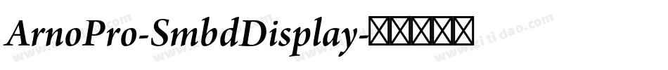ArnoPro-SmbdDisplay字体转换