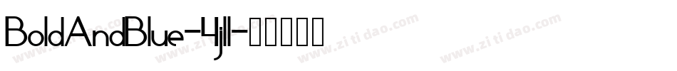 BoldAndBlue-4jll字体转换