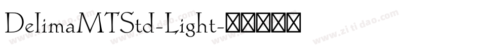 DelimaMTStd-Light字体转换