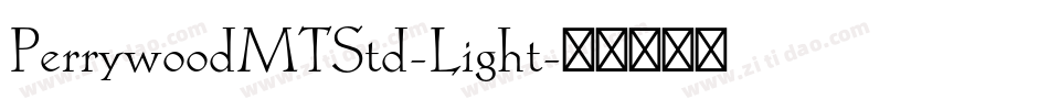 PerrywoodMTStd-Light字体转换