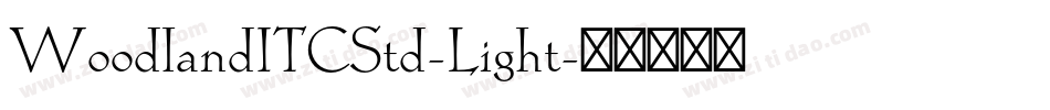 WoodlandITCStd-Light字体转换