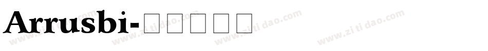 Arrusbi字体转换