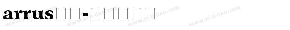 arrus字库字体转换