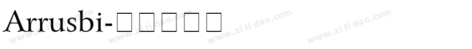 Arrusbi字体转换