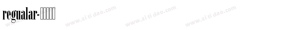 regualar字体转换