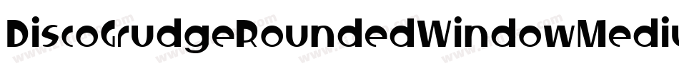 DiscoGrudgeRoundedWindowMedium-WKvV字体转换