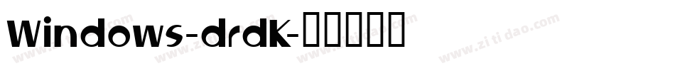 Windows-drdK字体转换