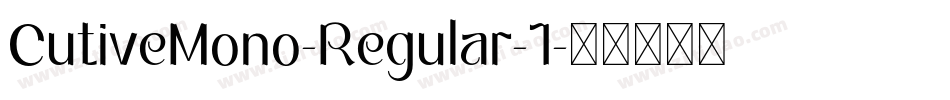 CutiveMono-Regular-1字体转换