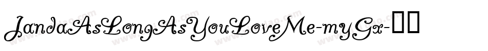 JandaAsLongAsYouLoveMe-myGx字体转换