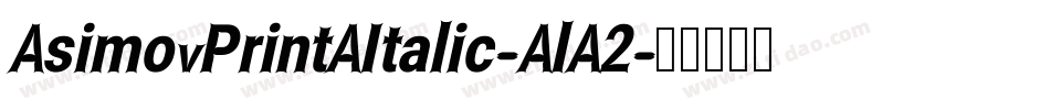 AsimovPrintAItalic-AlA2字体转换
