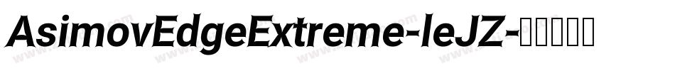 AsimovEdgeExtreme-leJZ字体转换