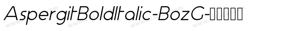 AspergitBoldItalic-BozG字体转换
