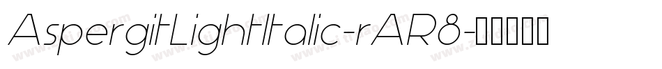 AspergitLightItalic-rAR8字体转换