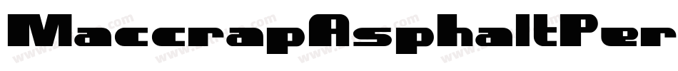 MaccrapAsphaltPersonalUseRegular-P47E字体转换