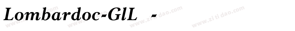 Lombardoc-GlLA字体转换