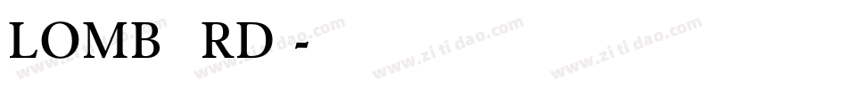 LOMBARDI字体转换