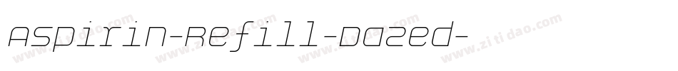 Aspirin-Refill-Dazed字体转换