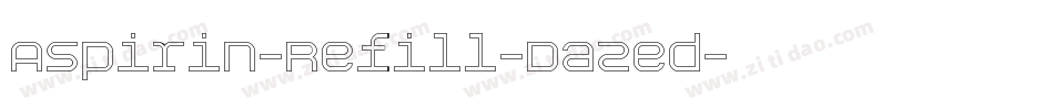 Aspirin-Refill-Dazed字体转换