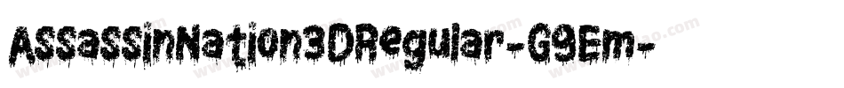 AssassinNation3DRegular-G9Em字体转换