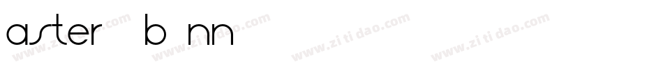 Aster2-B1nn字体转换