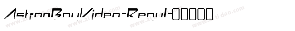 AstronBoyVideo-Regul字体转换