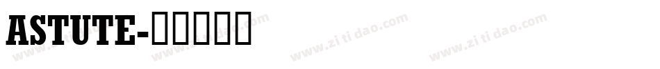ASTUTE字体转换