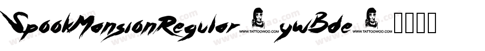 SpookMansionRegular-ywBde字体转换
