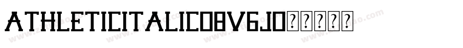 AthleticItalic-8V6J字体转换