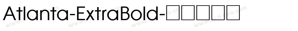 Atlanta-ExtraBold字体转换