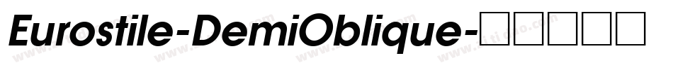 Eurostile-DemiOblique字体转换