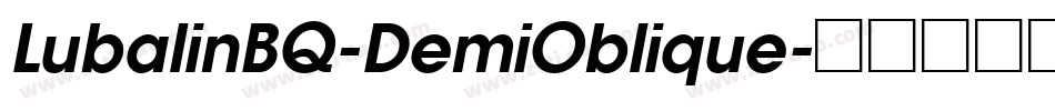 LubalinBQ-DemiOblique字体转换