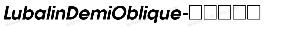 LubalinDemiOblique字体转换