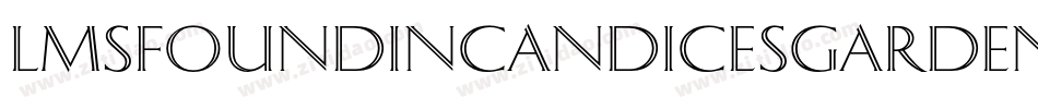 LmsFoundInCandicesGarden-mYE2字体转换 LmsFoundInCandicesGarden-mYE2字体转换