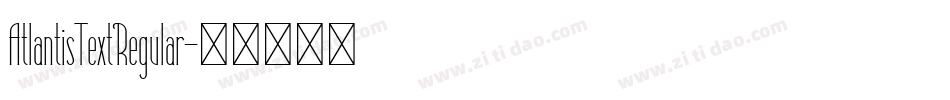 AtlantisTextRegular字体转换
