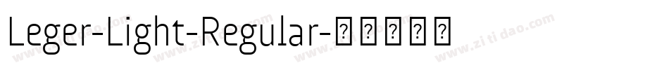 Leger-Light-Regular字体转换