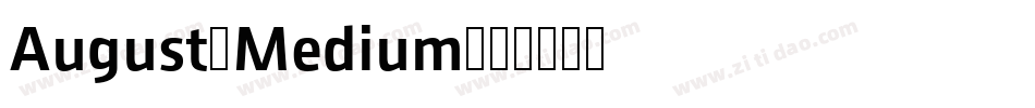 August-Medium字体转换