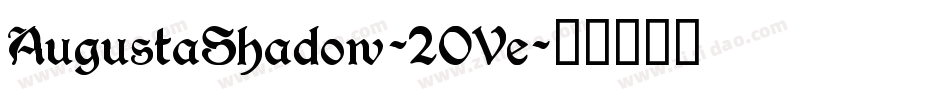 AugustaShadow-2OVe字体转换