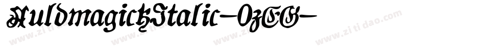 AuldmagickItalic-0zEG字体转换