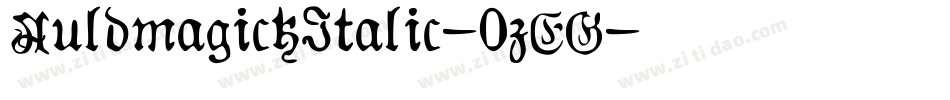 AuldmagickItalic-0zEG字体转换