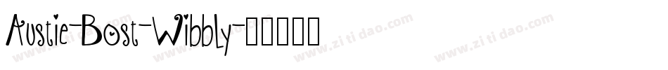 Austie-Bost-Wibbly字体转换