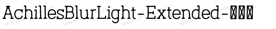 AchillesBlurLight-Extended字体转换