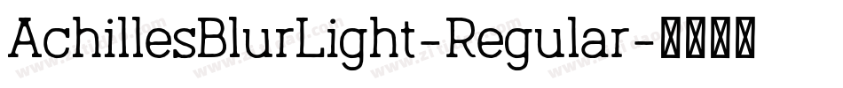 AchillesBlurLight-Regular字体转换