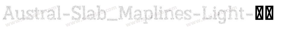 Austral-Slab_Maplines-Light字体转换